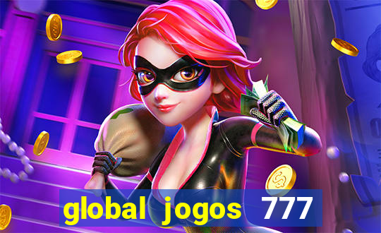 global jogos 777 paga mesmo